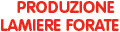 Produzione lamiere forate